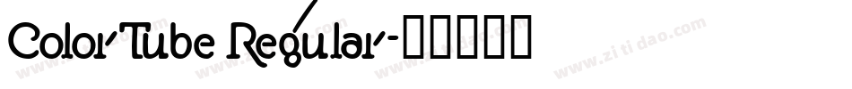 ColorTube Regular字体转换